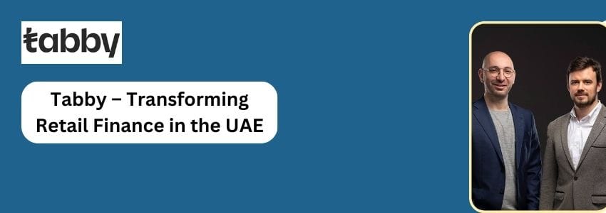 Tabby-–-Transforming-Retail-Finance-in-the-UAE